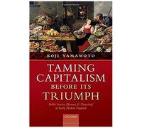 Taming Capitalism Before Its Triumph