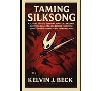 Taming Silksong: A Player’s Guide to Surviving Hornet’s Challenge, Mastering Pharloom, and Beating the Brutal Double-Damage Dilemma - With and Without Mods