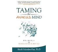 Taming The Anxious Mind