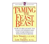 Taming The Feast Beast