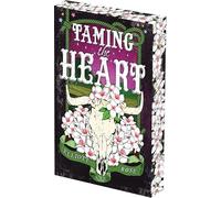 Taming the Heart: Deluxe Limited Edition