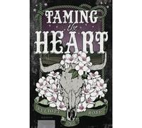 Taming the Heart - Elliott Rose - VAJOSH - ebook (ePub) - Livre