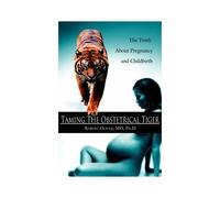 Taming The Obstetrical Tiger