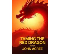 Taming The Red Dragon