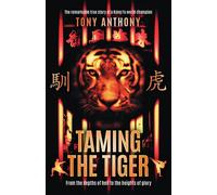 Taming The Tiger