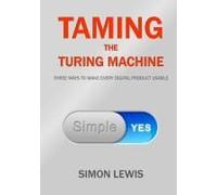 Taming The Turing Machine