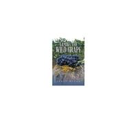 Taming The Wild Grape