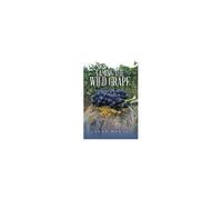 Taming The Wild Grape