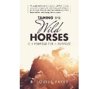 Taming The Wild Horses