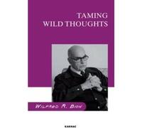 Taming Wild Thoughts W.R. Bion (Auteur)