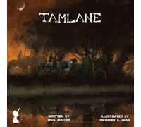 Tamlane: A Dark Poetic Retelling of the Classic Scottish Fairy Ballad: 'Once Untold' Fairy Tales
