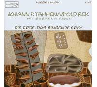 Tammen, Johannes P. - Die Erde, das Singende Brot
