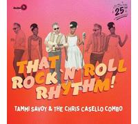 Tammi Savoy; the Chris Casello Combo – That Rock 'N' Roll Rhythm – Broken Silence
