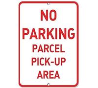TammieLove Panneau d'avertissement « No Parking Parcel Pick Up Area » - 20,3 x 30,5 cm