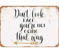TammieLove Plaque en métal avec inscription « Don't Look Back You're Not Going That Way 4 » - 20,3 x 30,5 cm