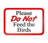 TammieLove Plaque en métal « Please Do Not Feed The Birds » 20,3 x 30,5 cm