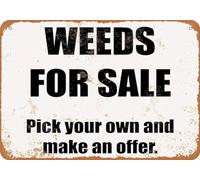 TammieLove Plaque en métal « Weeds for Sale. Pick Your Own and Make an Offer » - Superbe plaque en aluminium - 20,3 x 30,5 cm
