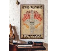 TammieLove TinSignEUa23135 Affiche en métal avec inscription Give Me The Strength To Walk Away From Stupid People Without Slapping Them 20,3 x 30,5 cm