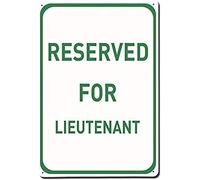 TammieLove Tinsigneua32865 Panneau d'avertissement humoristique en étain avec inscription « Reserved for Lieutenant » 20,3 x 30,5 cm