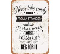 TammieLove TinSignEUa35999 Plaque en métal avec inscription « Never Take Candy From A Stranger Except Halloween » Décoration murale rétro pour bar Cafehome 20,3 x 30,5 cm