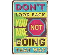 TammieLove TinSignEUa39992 Plaque en métal avec inscription « Don't Look Back You are Not Going That Way » 20,3 x 30,5 cm