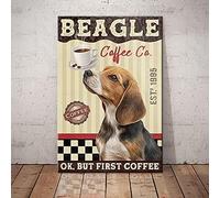 TammieLove TinSignEUa44918 Poster Beagle Dog Coffee Company - Inscription « First Coffee » - Motif chien Beagle Happy Mother's Day - Fête des pères - Cadeau de pendaison de crémaillère - Décoration