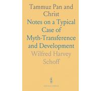 Tammuz Pan and Christ: Notes on a Typical Case of Myth-Transference and Development