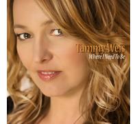 Tammy Weis - Where I Need to Be [Import]