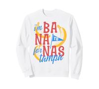 Tampa Banana Pun Funny TB City Sweatshirt