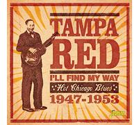 Tampa Red - I'll Find My Way [Import]