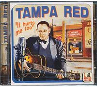Tampa Red - It Hurts Me Too