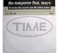 Tamperer, The Featuring Maya - Tamperer, The Featuring Maya: If You Buy This Record Your Life Will Be Better