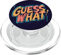 Tampon Graphique Nice Guess What pour Homme et Femme PopSockets PopGrip pour MagSafe