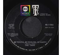 TAMS - be young, be foolish, be happy 45 rpm single
