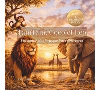 TamTam, Coco et Léo: Une amitié plus forte que leurs différences