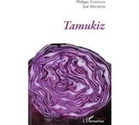 Tamukiz Philippe Tancelin (Auteur), José Muchnik (Auteur)