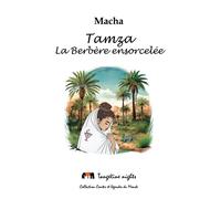 Tamza La Berbère ensorcelée - Macha - Tangerine Nights - broché - Contes et légendes jeunesse