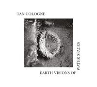 Tan Cologne Earth Visions Of Water Spaces (Vinyl)