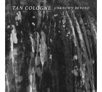 Tan Cologne – Unknown Beyond – Vinyle LP