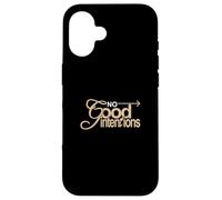 Tan Color No Good Intentions Tan Graphic Coque pour iPhone 16