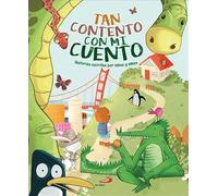 Tan contento con mi cuento: Historias escritas por niñas y niños