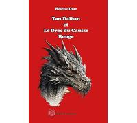 Tan Dalban et le Drac du Causse Rouge