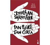 Tan Fuerte, Tan Cerca - [Livre en VO] Safran Foer, Jonathan (Auteur)
