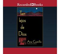 Tan Lejos de Dios (si loin de Dieu)