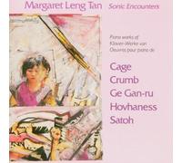 Tan, Margaret Leng - Margaret Leng Tan: Sonic Encounters: The New Piano - Works of John Cage / Alan Hovhaness / George Crumb / Somei Satoh / Ge Gan-Ru by Tan, Margaret Leng (1995-01-30)