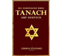Tanach in deutsch übersetzung - Der Tanach in German ist die Hebräische Bibel die Sammlung heiliger Schriften des Judentums.