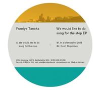 Tanaka Fumiya - We Would Like to Do Song for The Step (EP) [Import]