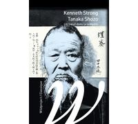 Tanaka Shozo - Un boeuf dans la tempête Un bœuf dans la tempête - Kenneth Strong - Wildproject - broché - Essai