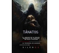 TÁNATOS: El Silencio Roto