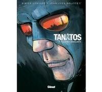 Tanâtos - Tome 01 Jean-Yves Delitte (Dessinateur), Didier Convard (Auteur)